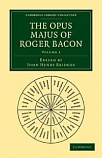 The Opus Majus of Roger Bacon (Paperback)