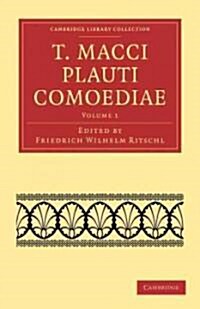 T. Macci Plauti Comoediae (Paperback)