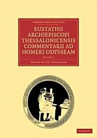 Eustathii Archiepiscopi Thessalonicensis Commentarii ad Homeri Odysseam (Paperback)