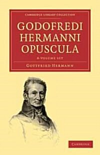 Godofredi Hermanni Opuscula 8 Volume Paperback Set (Package)