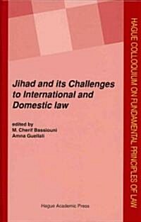 Jihad and Its Challenges to International and Domestic Law (Hardcover)