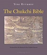 The Chukchi Bible (Paperback, Deckle Edge)