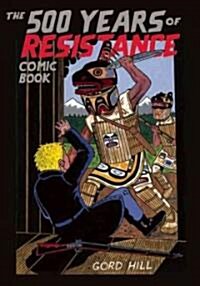 The 500 Years of Resistance Comic Book (Paperback)