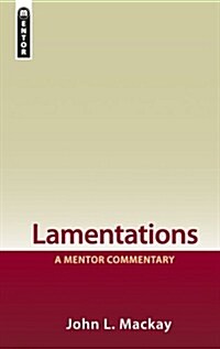 Lamentations : A Mentor Commentary (Hardcover)