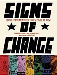 Signs of Change: Social Movement Cultures, 1960s to Now (Paperback)