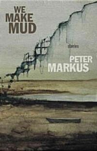 We Make Mud (Paperback)
