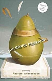 The Giving of Pears (Paperback, 1st)