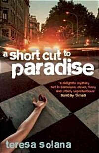 A Shortcut to Paradise (Paperback)