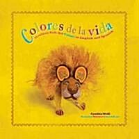 Colores de La Vida: Mexican Folk Art Colors in English and Spanish (Hardcover)
