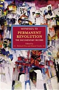 Witnesses to Permanent Revolution: The Documentary Record (Paperback)