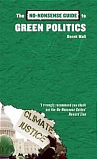 No-nonsense Guide To Green Politics (Paperback)
