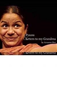 Pyaasa & Letters to My Grandma (Paperback)