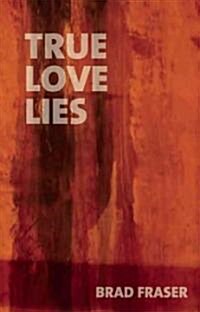 True Love Lies (Paperback)