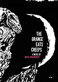 The Orange Eats Creeps (Paperback)