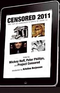 Censored 2011: The Top 25 Censored Stories of 2009#10 (Paperback, 2011)
