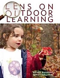 Lens on Outdoor Learning (Paperback)