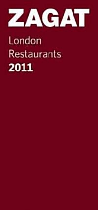 Zagat London Restaurants 2011 (Paperback, Map)