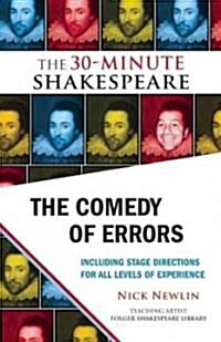 The Comedy of Errors: The 30-Minute Shakespeare (Paperback)