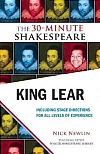 King Lear: The 30-Minute Shakespeare (Paperback)