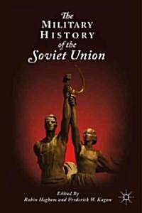 The Military History of the Soviet Union (Paperback)