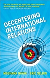 Decentering International Relations (Paperback)