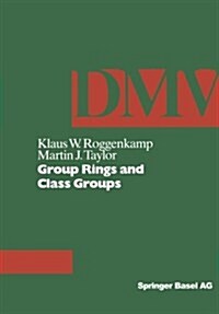 Group Rings and Class Groups (Paperback, 1992)