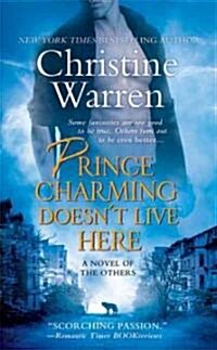 Prince Charming Doesnt Live Here (Mass Market Paperback)