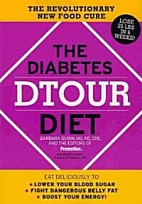 The Diabetes Dtour Diet: The Revolutionary New Food Cure (Paperback)