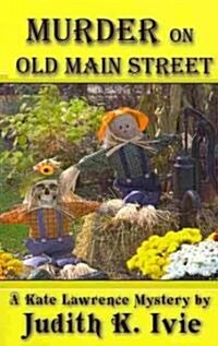 Murder on Old Main Street (Paperback)