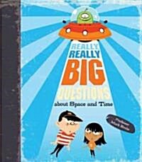 Really, Really Big Questions About Space and Time (Hardcover, 1st)