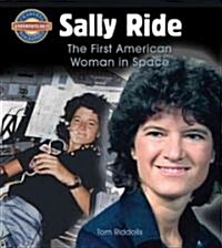 Sally Ride: The First American Woman in Space (Paperback)