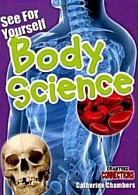 See for Yourself: Body Science (Paperback)
