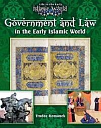 Government and Law in the Early Islamic World (Paperback)