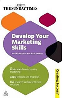 Develop Your Marketing Skills (Paperback, Revised)