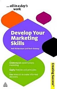 Develop Your Marketing Skills (Paperback, Reissue)