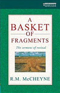 A Basket of Fragments : The Sermons of Revival (Paperback)