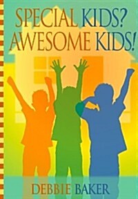 Special Kids? Awesome Kids! (Hardcover)