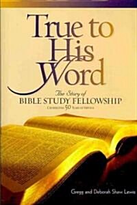 True to His Word (Hardcover)