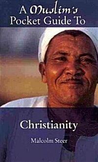 A Muslims Pocket Guide to Christianity (Paperback)