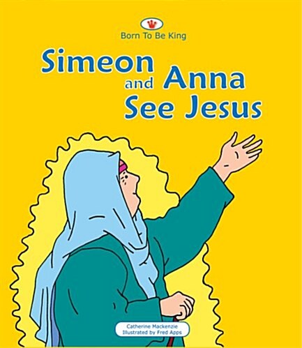 Simeon and Anna See Jesus (Board Books)