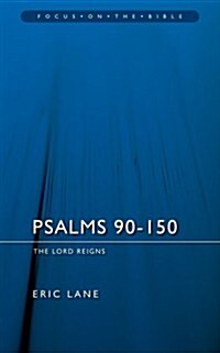 Psalms 90–150 : The Lord Reigns (Paperback, Revised ed.)