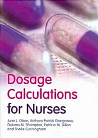 Dosage Calculations for Nurses (Paperback, 1st)
