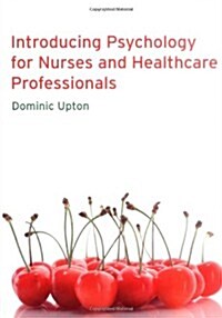 Introducing Psychology for Nurses and Health Care Professionals (Paperback)