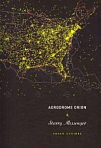 Aerodrome Orion & Starry Messenger (Paperback)