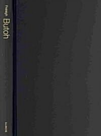 Butoh: Metamorphic Dance and Global Alchemy (Hardcover)