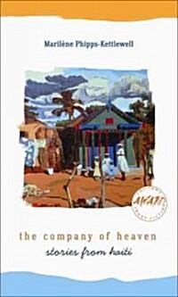 The Company of Heaven: Stories from Haiti (Paperback)