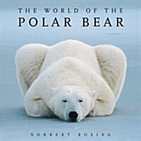 [중고] The World of the Polar Bear (Paperback, 3, Revised, Update)