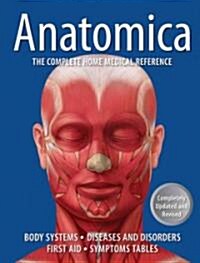 Anatomica: The Complete Home Medical Reference (Hardcover)