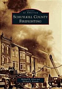 Schuylkill County Firefighting (Paperback)