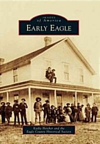 Early Eagle (Paperback)